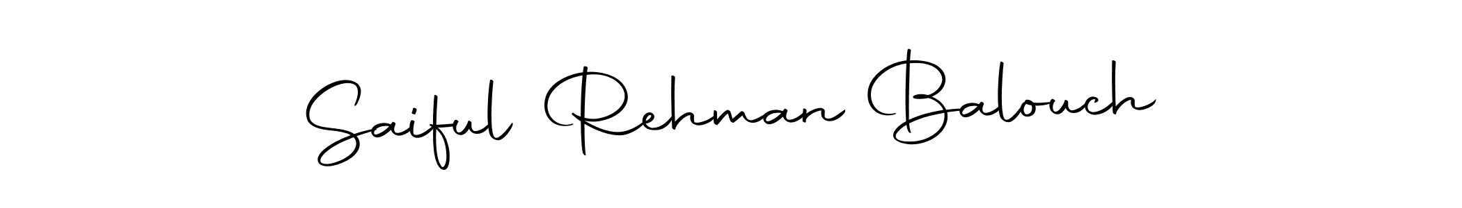 Make a beautiful signature design for name Saiful Rehman Balouch. Use this online signature maker to create a handwritten signature for free. Saiful Rehman Balouch signature style 10 images and pictures png