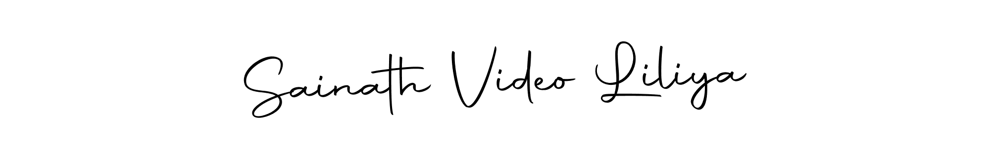 Use a signature maker to create a handwritten signature online. With this signature software, you can design (Autography-DOLnW) your own signature for name Sainath Video Liliya. Sainath Video Liliya signature style 10 images and pictures png
