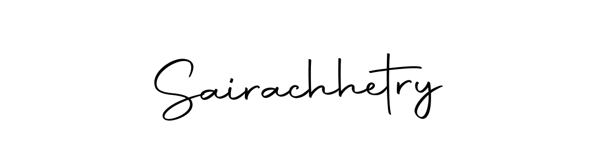 Create a beautiful signature design for name Sairachhetry. With this signature (Autography-DOLnW) fonts, you can make a handwritten signature for free. Sairachhetry signature style 10 images and pictures png
