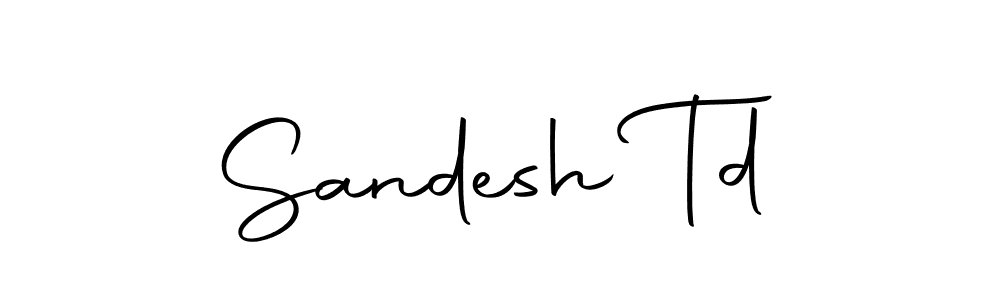 Create a beautiful signature design for name Sandesh Td. With this signature (Autography-DOLnW) fonts, you can make a handwritten signature for free. Sandesh Td signature style 10 images and pictures png