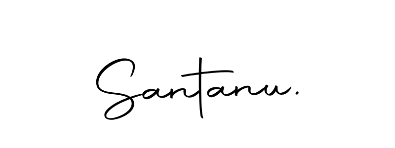 Once you've used our free online signature maker to create your best signature Autography-DOLnW style, it's time to enjoy all of the benefits that Santanu. name signing documents. Santanu. signature style 10 images and pictures png