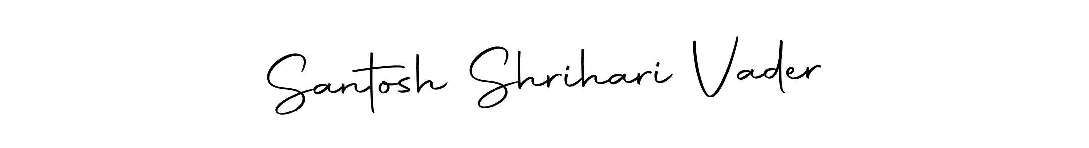Create a beautiful signature design for name Santosh Shrihari Vader. With this signature (Autography-DOLnW) fonts, you can make a handwritten signature for free. Santosh Shrihari Vader signature style 10 images and pictures png