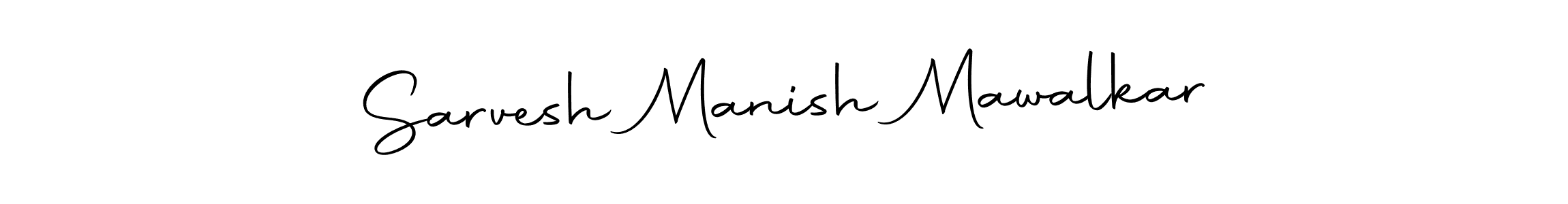 Make a beautiful signature design for name Sarvesh Manish Mawalkar. With this signature (Autography-DOLnW) style, you can create a handwritten signature for free. Sarvesh Manish Mawalkar signature style 10 images and pictures png
