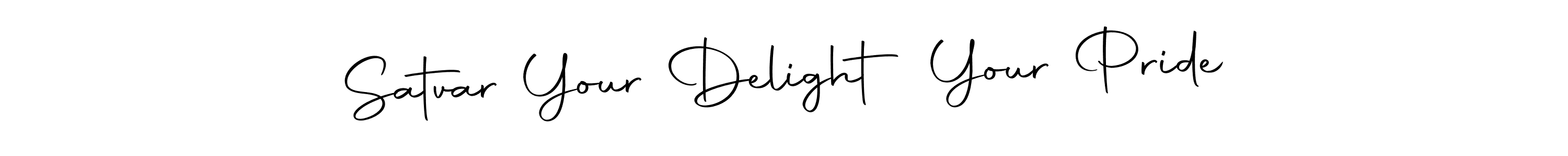 How to make Satvar Your Delight Your Pride signature? Autography-DOLnW is a professional autograph style. Create handwritten signature for Satvar Your Delight Your Pride name. Satvar Your Delight Your Pride signature style 10 images and pictures png