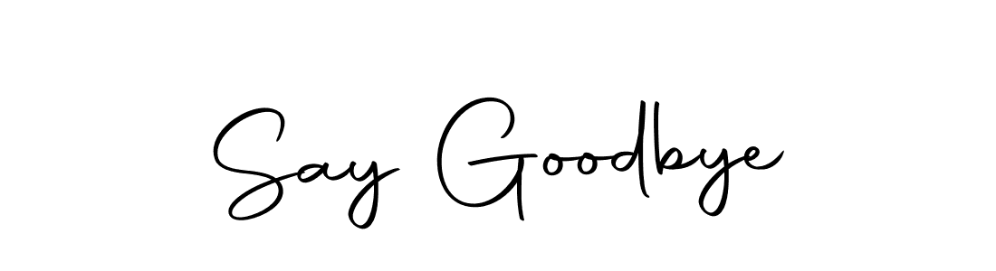 Make a short Say Goodbye signature style. Manage your documents anywhere anytime using Autography-DOLnW. Create and add eSignatures, submit forms, share and send files easily. Say Goodbye signature style 10 images and pictures png