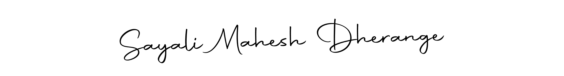 Also we have Sayali Mahesh Dherange name is the best signature style. Create professional handwritten signature collection using Autography-DOLnW autograph style. Sayali Mahesh Dherange signature style 10 images and pictures png