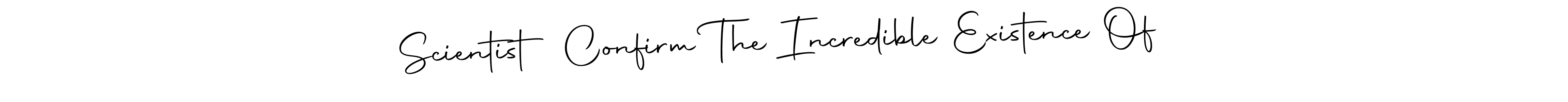 It looks lik you need a new signature style for name Scientist Confirm The Incredible Existence Of . Design unique handwritten (Autography-DOLnW) signature with our free signature maker in just a few clicks. Scientist Confirm The Incredible Existence Of  signature style 10 images and pictures png