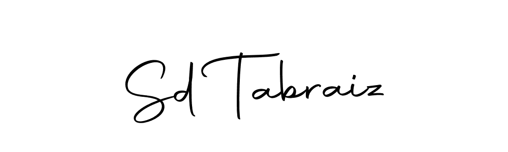 Design your own signature with our free online signature maker. With this signature software, you can create a handwritten (Autography-DOLnW) signature for name Sd Tabraiz. Sd Tabraiz signature style 10 images and pictures png