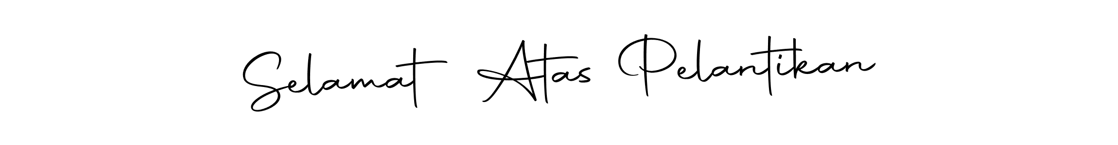 How to make Selamat Atas Pelantikan name signature. Use Autography-DOLnW style for creating short signs online. This is the latest handwritten sign. Selamat Atas Pelantikan signature style 10 images and pictures png