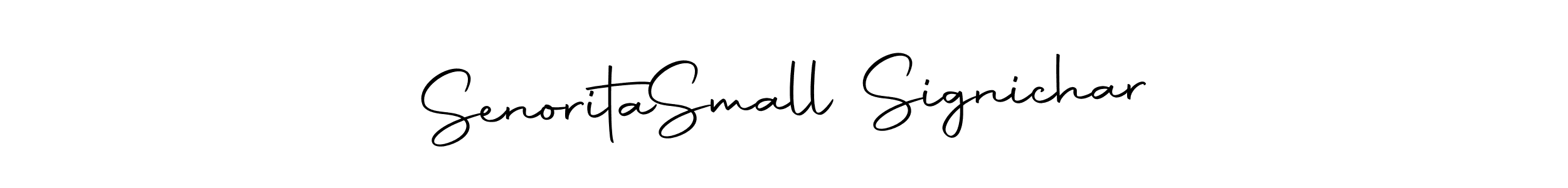 Use a signature maker to create a handwritten signature online. With this signature software, you can design (Autography-DOLnW) your own signature for name Senorita  Small Signichar. Senorita  Small Signichar signature style 10 images and pictures png