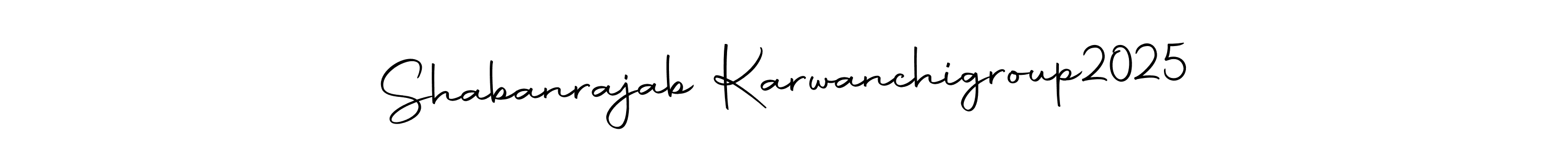 Make a beautiful signature design for name Shabanrajab Karwanchigroup2025. With this signature (Autography-DOLnW) style, you can create a handwritten signature for free. Shabanrajab Karwanchigroup2025 signature style 10 images and pictures png