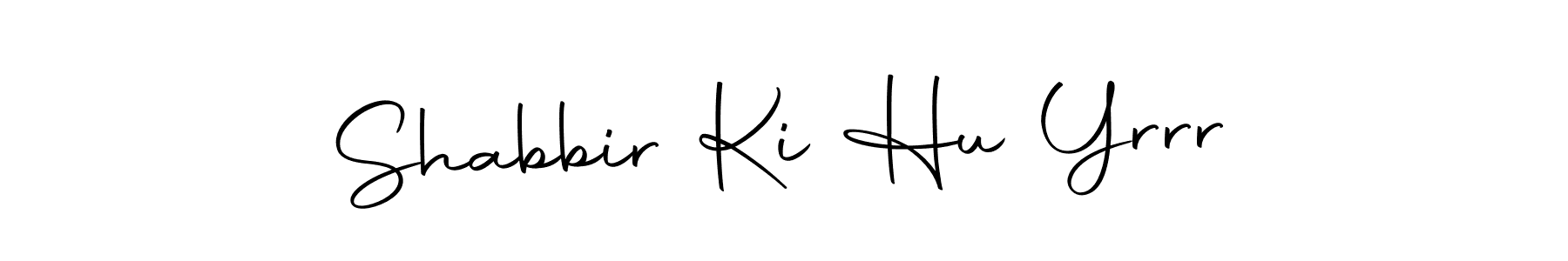 Also You can easily find your signature by using the search form. We will create Shabbir Ki Hu Yrrr name handwritten signature images for you free of cost using Autography-DOLnW sign style. Shabbir Ki Hu Yrrr signature style 10 images and pictures png