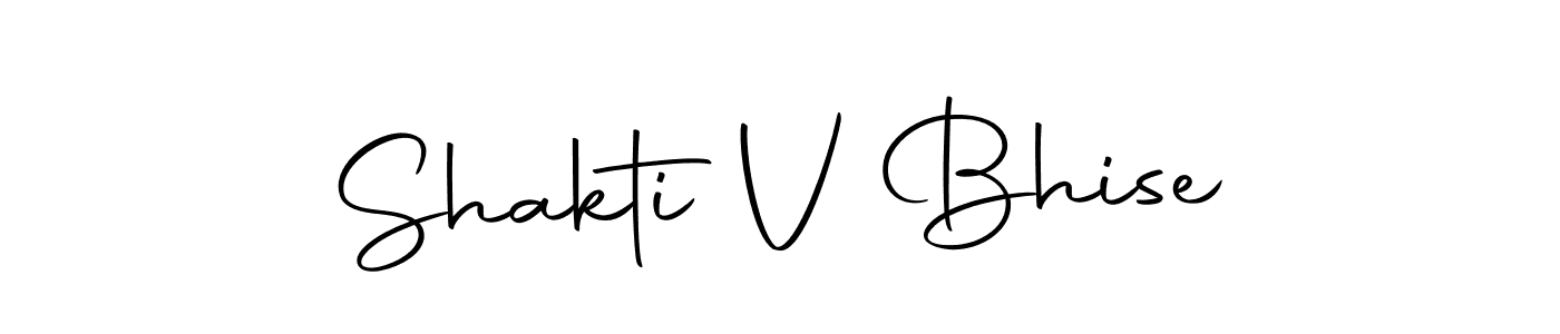 Also we have Shakti V Bhise name is the best signature style. Create professional handwritten signature collection using Autography-DOLnW autograph style. Shakti V Bhise signature style 10 images and pictures png