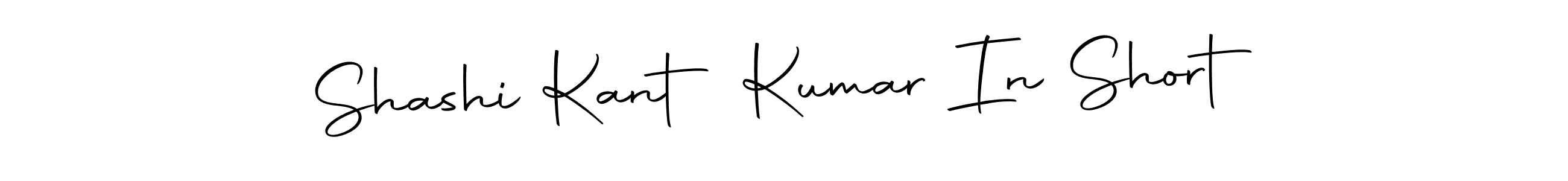 Make a beautiful signature design for name Shashi Kant Kumar In Short. With this signature (Autography-DOLnW) style, you can create a handwritten signature for free. Shashi Kant Kumar In Short signature style 10 images and pictures png