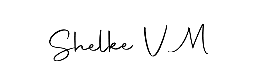 Create a beautiful signature design for name Shelke V M. With this signature (Autography-DOLnW) fonts, you can make a handwritten signature for free. Shelke V M signature style 10 images and pictures png