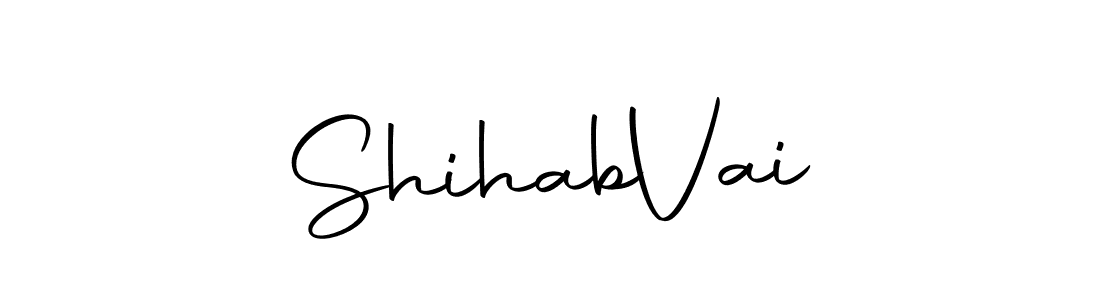 Create a beautiful signature design for name Shihab  Vai. With this signature (Autography-DOLnW) fonts, you can make a handwritten signature for free. Shihab  Vai signature style 10 images and pictures png