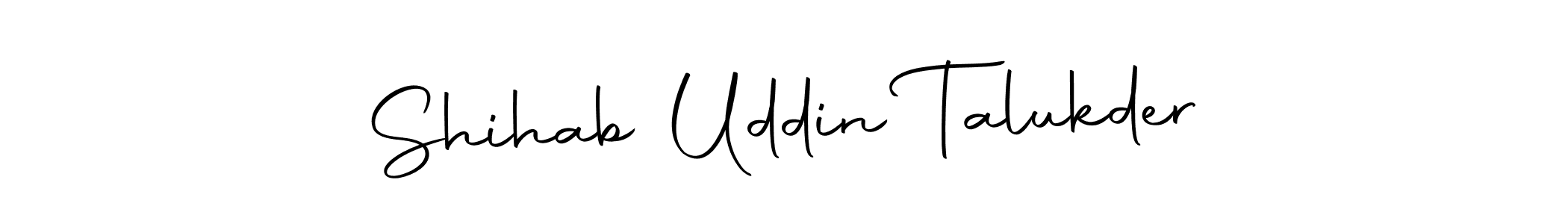 Make a beautiful signature design for name Shihab Uddin Talukder. With this signature (Autography-DOLnW) style, you can create a handwritten signature for free. Shihab Uddin Talukder signature style 10 images and pictures png