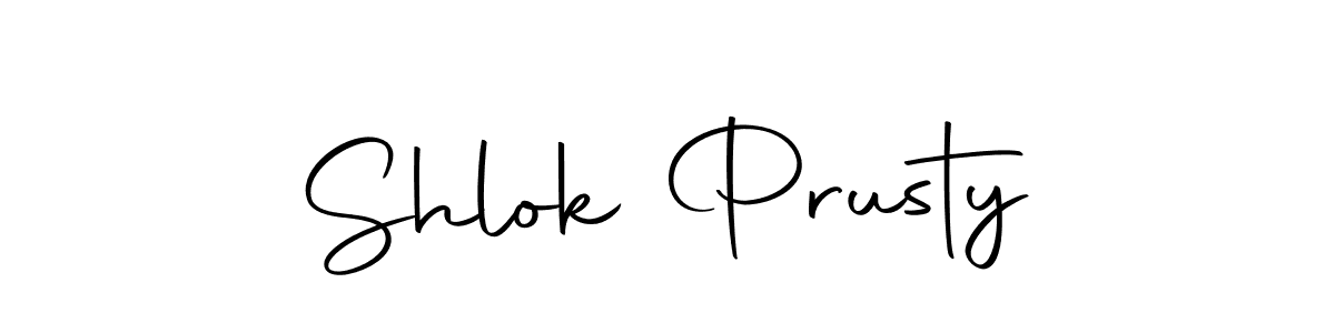 Make a short Shlok Prusty signature style. Manage your documents anywhere anytime using Autography-DOLnW. Create and add eSignatures, submit forms, share and send files easily. Shlok Prusty signature style 10 images and pictures png