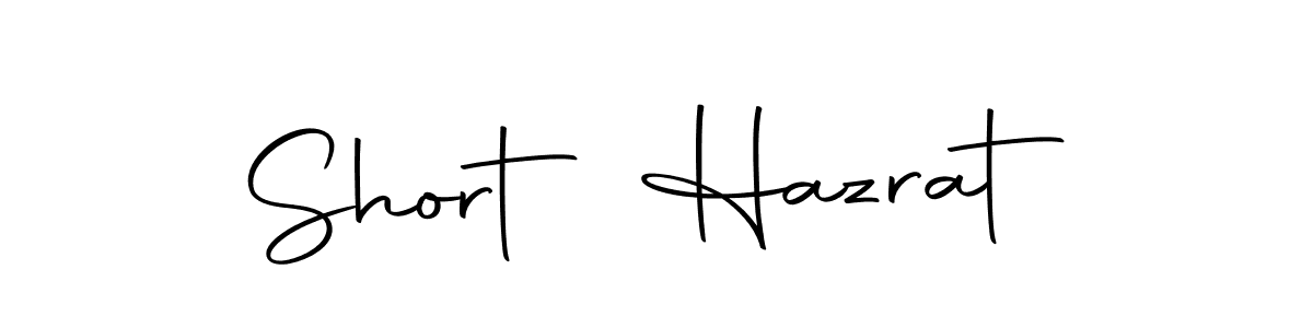 Create a beautiful signature design for name Short Hazrat. With this signature (Autography-DOLnW) fonts, you can make a handwritten signature for free. Short Hazrat signature style 10 images and pictures png