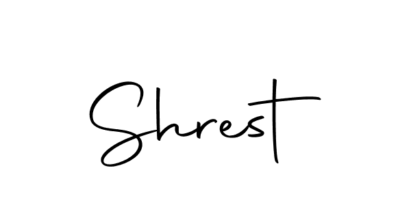 You should practise on your own different ways (Autography-DOLnW) to write your name (Shrest) in signature. don't let someone else do it for you. Shrest signature style 10 images and pictures png
