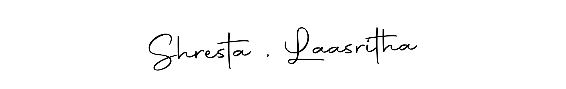 Make a beautiful signature design for name Shresta , Laasritha. Use this online signature maker to create a handwritten signature for free. Shresta , Laasritha signature style 10 images and pictures png