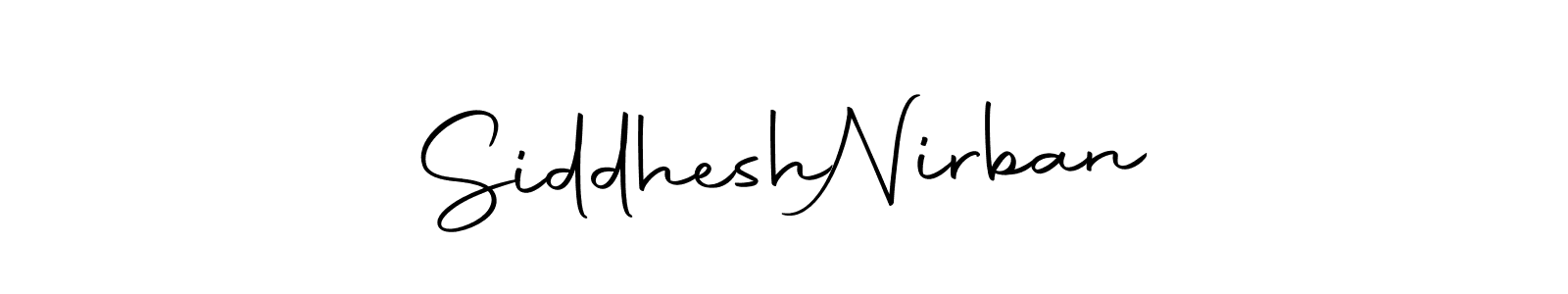 Make a short Siddhesh  Nirban signature style. Manage your documents anywhere anytime using Autography-DOLnW. Create and add eSignatures, submit forms, share and send files easily. Siddhesh  Nirban signature style 10 images and pictures png