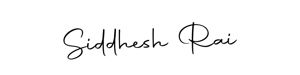 Make a beautiful signature design for name Siddhesh Rai. With this signature (Autography-DOLnW) style, you can create a handwritten signature for free. Siddhesh Rai signature style 10 images and pictures png