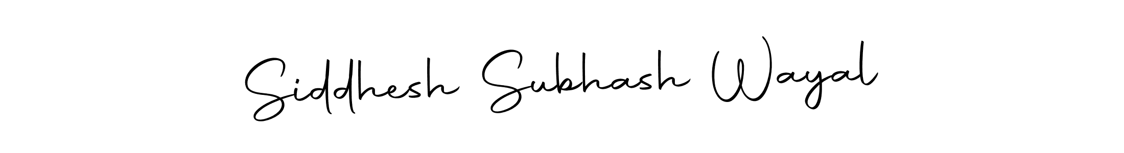 Make a beautiful signature design for name Siddhesh Subhash Wayal. With this signature (Autography-DOLnW) style, you can create a handwritten signature for free. Siddhesh Subhash Wayal signature style 10 images and pictures png