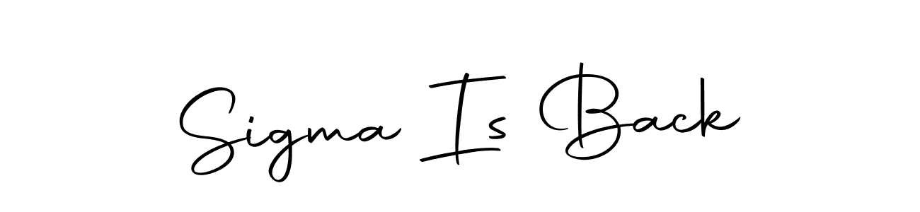 Design your own signature with our free online signature maker. With this signature software, you can create a handwritten (Autography-DOLnW) signature for name Sigma Is Back. Sigma Is Back signature style 10 images and pictures png