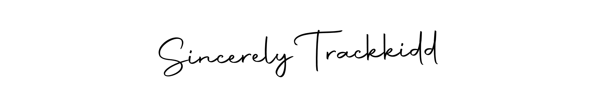 Design your own signature with our free online signature maker. With this signature software, you can create a handwritten (Autography-DOLnW) signature for name Sincerely Trackkidd. Sincerely Trackkidd signature style 10 images and pictures png