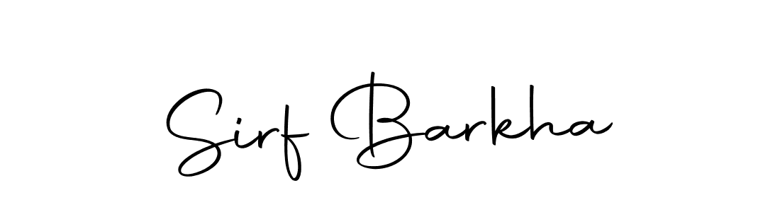 Create a beautiful signature design for name Sirf Barkha. With this signature (Autography-DOLnW) fonts, you can make a handwritten signature for free. Sirf Barkha signature style 10 images and pictures png