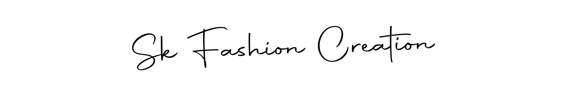 Create a beautiful signature design for name Sk Fashion Creation. With this signature (Autography-DOLnW) fonts, you can make a handwritten signature for free. Sk Fashion Creation signature style 10 images and pictures png