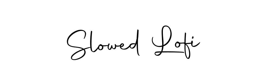 Also we have Slowed Lofi name is the best signature style. Create professional handwritten signature collection using Autography-DOLnW autograph style. Slowed Lofi signature style 10 images and pictures png