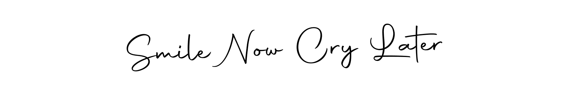 Make a beautiful signature design for name Smile Now Cry Later. Use this online signature maker to create a handwritten signature for free. Smile Now Cry Later signature style 10 images and pictures png