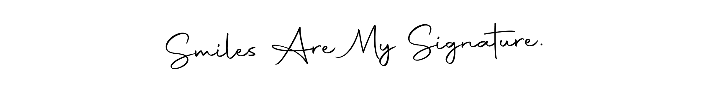 Make a beautiful signature design for name Smiles Are My Signature.. With this signature (Autography-DOLnW) style, you can create a handwritten signature for free. Smiles Are My Signature. signature style 10 images and pictures png