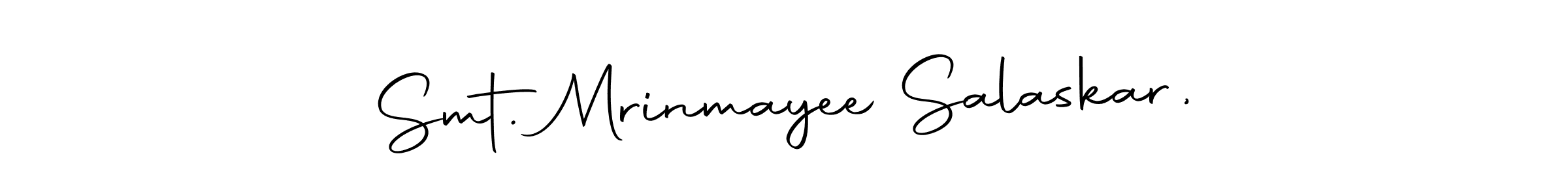 Design your own signature with our free online signature maker. With this signature software, you can create a handwritten (Autography-DOLnW) signature for name Smt. Mrinmayee Salaskar,. Smt. Mrinmayee Salaskar, signature style 10 images and pictures png