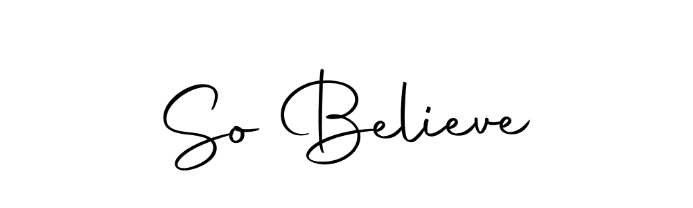 Make a beautiful signature design for name So Believe. With this signature (Autography-DOLnW) style, you can create a handwritten signature for free. So Believe signature style 10 images and pictures png