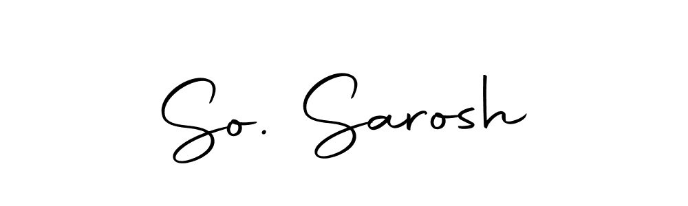 Also we have So. Sarosh name is the best signature style. Create professional handwritten signature collection using Autography-DOLnW autograph style. So. Sarosh signature style 10 images and pictures png