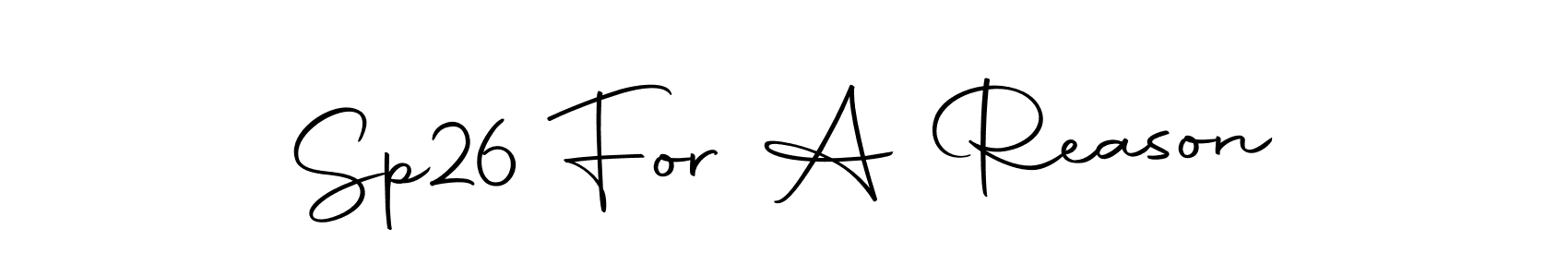 Once you've used our free online signature maker to create your best signature Autography-DOLnW style, it's time to enjoy all of the benefits that Sp26 For A Reason name signing documents. Sp26 For A Reason signature style 10 images and pictures png