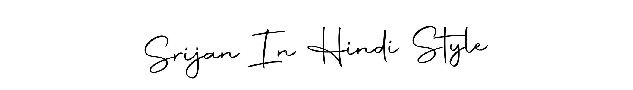Make a short Srijan In Hindi Style signature style. Manage your documents anywhere anytime using Autography-DOLnW. Create and add eSignatures, submit forms, share and send files easily. Srijan In Hindi Style signature style 10 images and pictures png