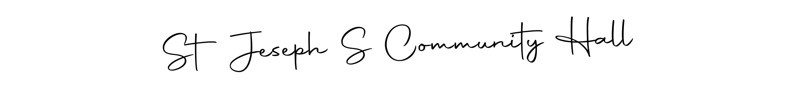 St Jeseph S Community Hall stylish signature style. Best Handwritten Sign (Autography-DOLnW) for my name. Handwritten Signature Collection Ideas for my name St Jeseph S Community Hall. St Jeseph S Community Hall signature style 10 images and pictures png