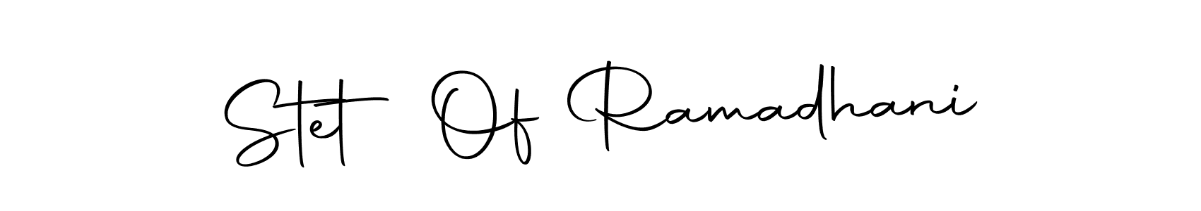 Create a beautiful signature design for name Stet Of Ramadhani. With this signature (Autography-DOLnW) fonts, you can make a handwritten signature for free. Stet Of Ramadhani signature style 10 images and pictures png