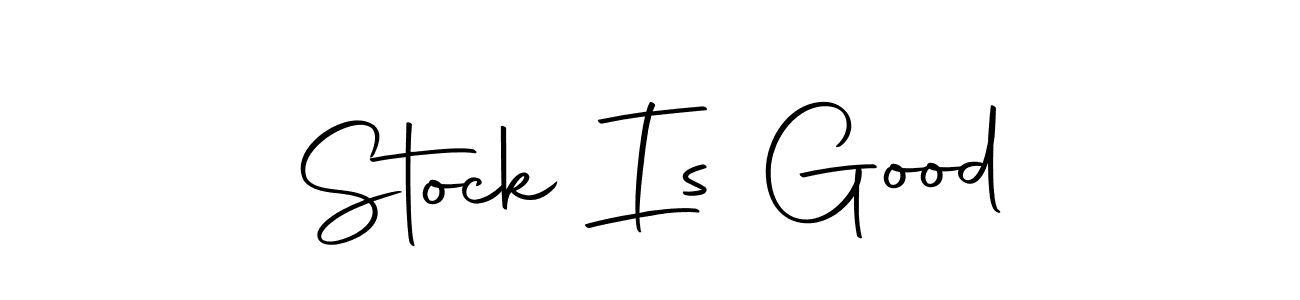 How to make Stock Is Good name signature. Use Autography-DOLnW style for creating short signs online. This is the latest handwritten sign. Stock Is Good signature style 10 images and pictures png