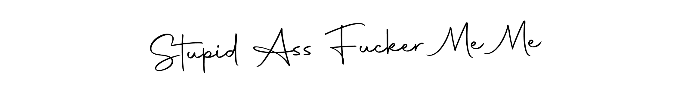 This is the best signature style for the Stupid Ass Fucker Me Me name. Also you like these signature font (Autography-DOLnW). Mix name signature. Stupid Ass Fucker Me Me signature style 10 images and pictures png