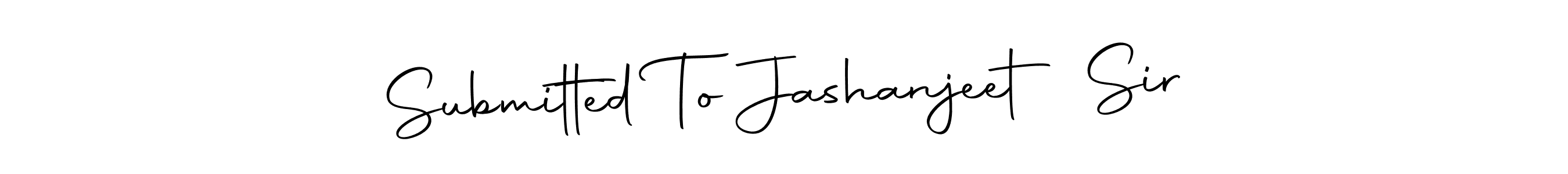 Also we have Submitted To Jashanjeet Sir name is the best signature style. Create professional handwritten signature collection using Autography-DOLnW autograph style. Submitted To Jashanjeet Sir signature style 10 images and pictures png