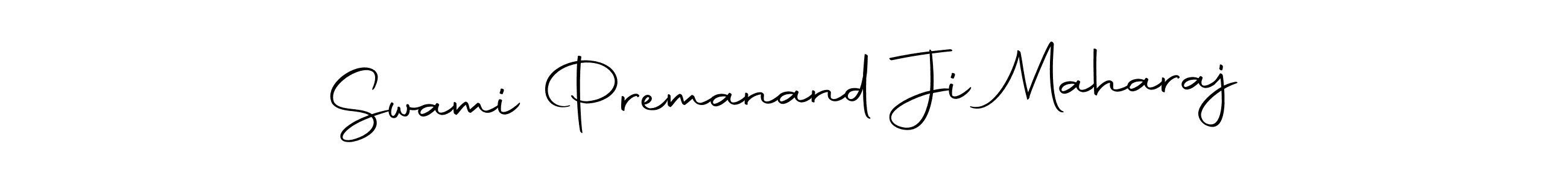 Make a beautiful signature design for name Swami Premanand Ji Maharaj. With this signature (Autography-DOLnW) style, you can create a handwritten signature for free. Swami Premanand Ji Maharaj signature style 10 images and pictures png