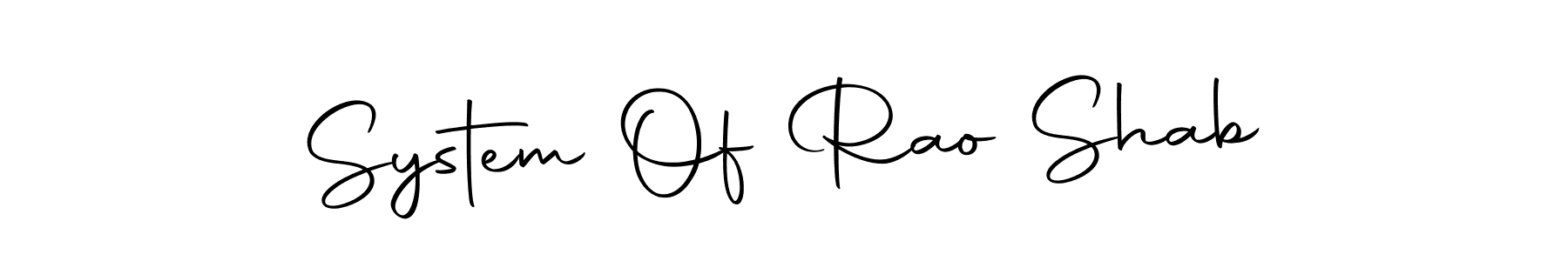 Make a beautiful signature design for name System Of Rao Shab. With this signature (Autography-DOLnW) style, you can create a handwritten signature for free. System Of Rao Shab signature style 10 images and pictures png