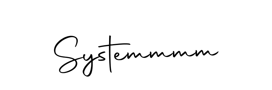 How to make Systemmmm signature? Autography-DOLnW is a professional autograph style. Create handwritten signature for Systemmmm name. Systemmmm signature style 10 images and pictures png
