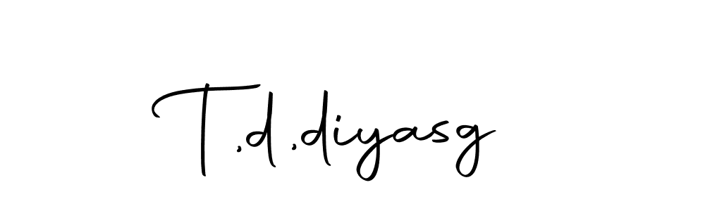 Design your own signature with our free online signature maker. With this signature software, you can create a handwritten (Autography-DOLnW) signature for name T,d,diyasg. T,d,diyasg signature style 10 images and pictures png