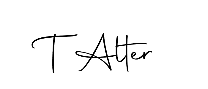 You should practise on your own different ways (Autography-DOLnW) to write your name (T Alter) in signature. don't let someone else do it for you. T Alter signature style 10 images and pictures png